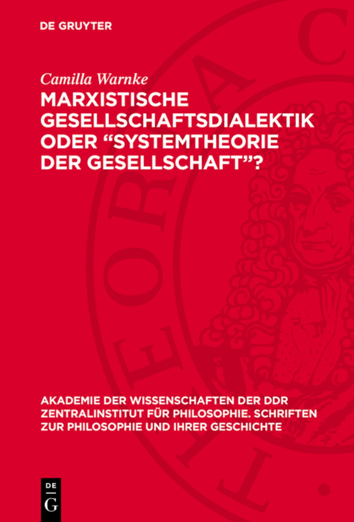 Cover image for Marxistische Gesellschaftsdialektik oder „Systemtheorie der Gesellschaft“? ISBN 9783112699775