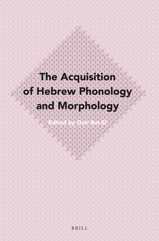 The Acquisition of Hebrew Phonology and Morphology