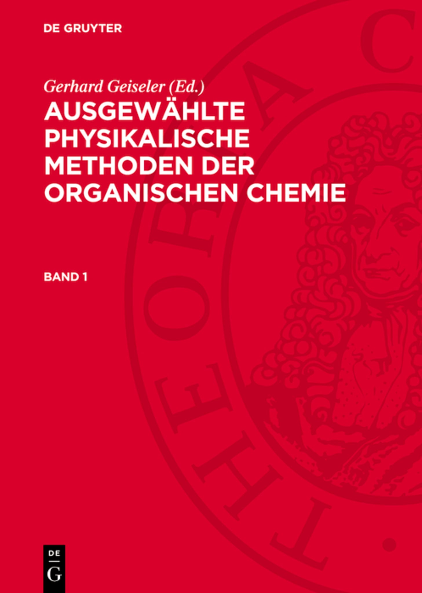Ausgewählte physikalische Methoden der organischen Chemie
