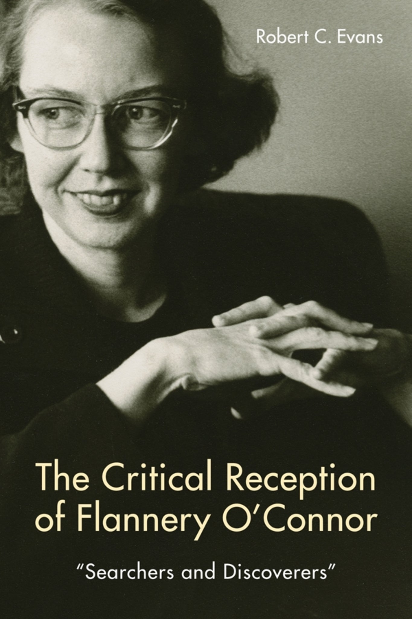 Cover image for The Critical Reception of Flannery O'Connor, 1952-2017 ISBN 9781571139436