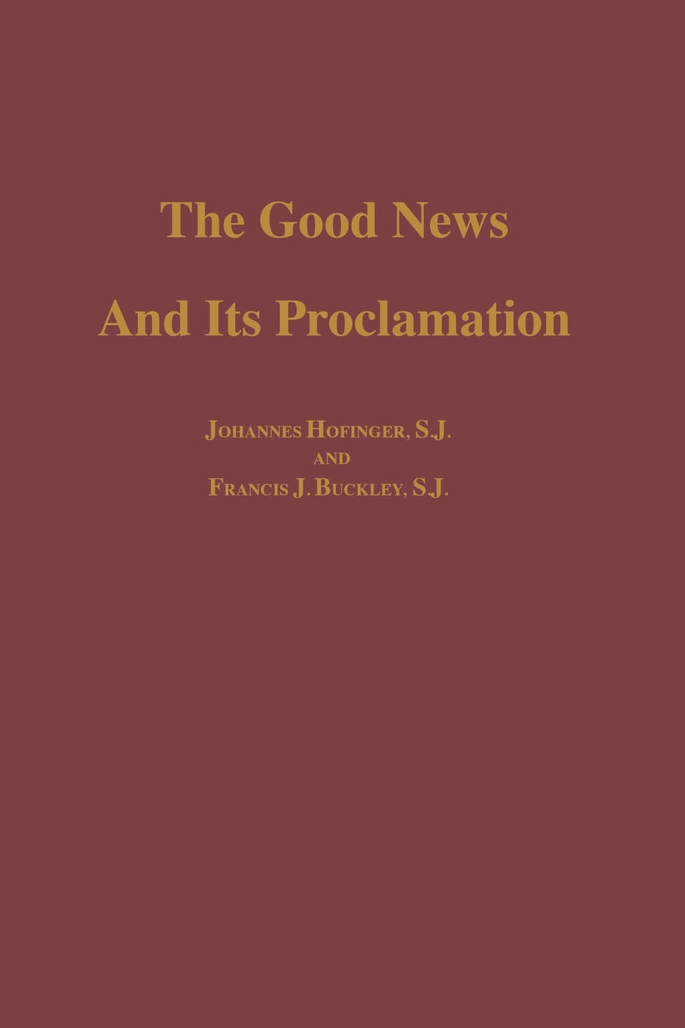 Cover image for The Good News and its Proclamation ISBN 9780268001131
