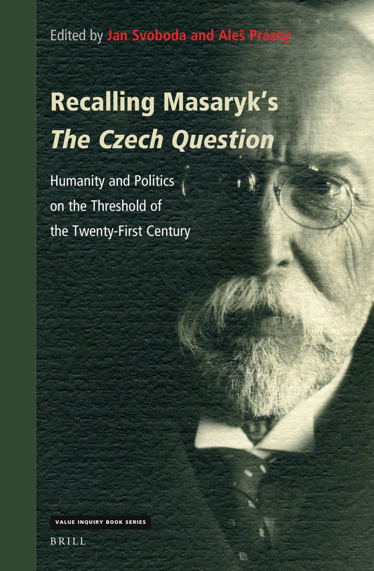 Recalling Masaryk’s The Czech Question