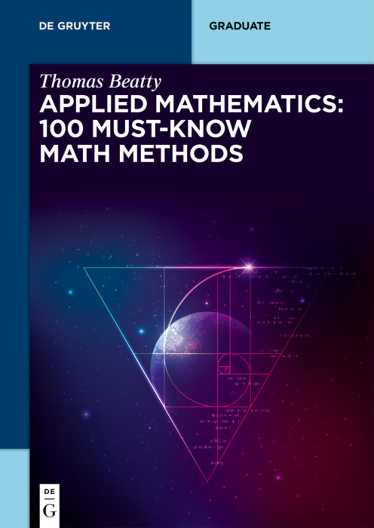 Cover image for Applied Mathematics: 100 Must-Know Math Methods ISBN 9783111506616