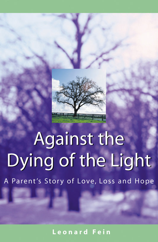 Against the Dying of the Light