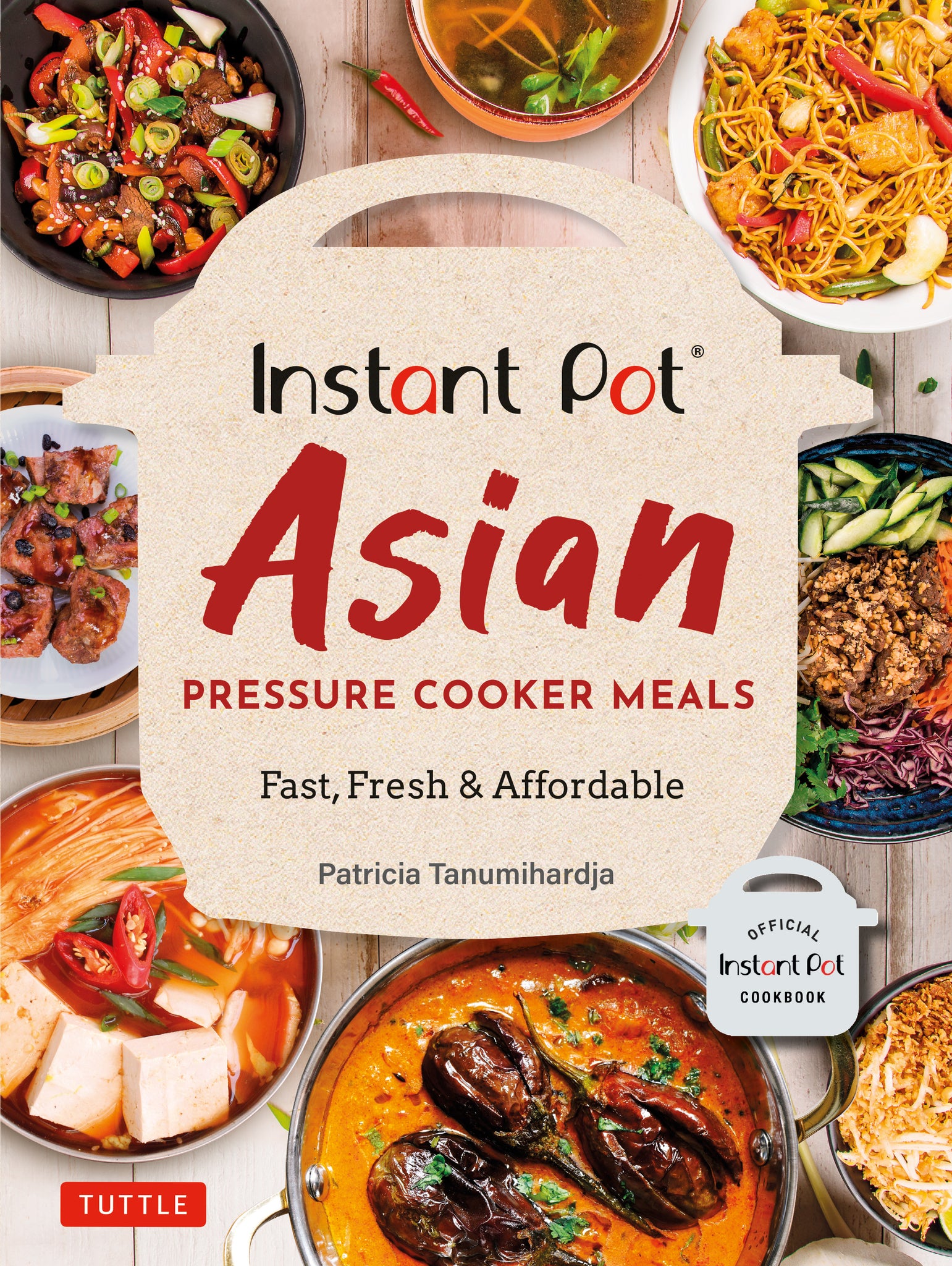 Cover image for Instant Pot Asian Pressure Cooker Meals ISBN 9780804852579