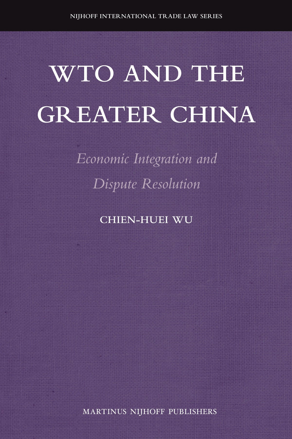 Cover image for WTO and the Greater China ISBN 9789004208988