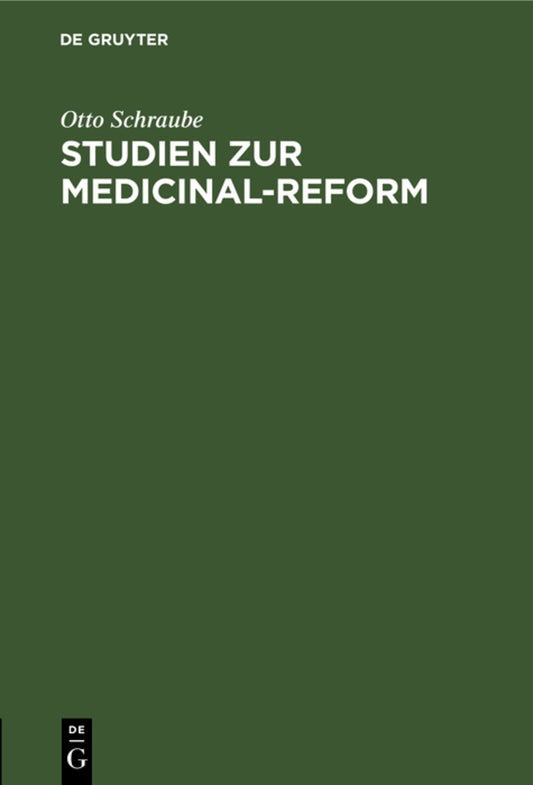 Studien zur Medicinal-Reform
