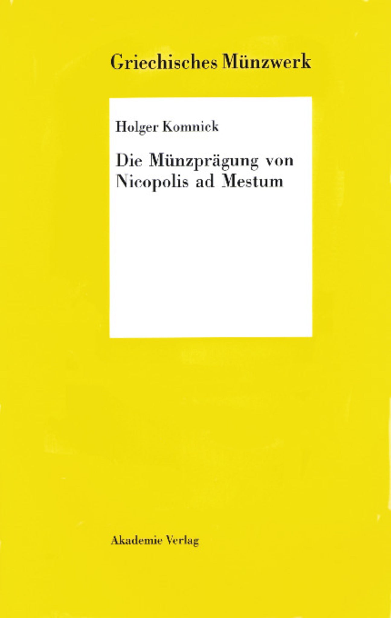 Die Münzprägung von Nicopolis ad Mestum