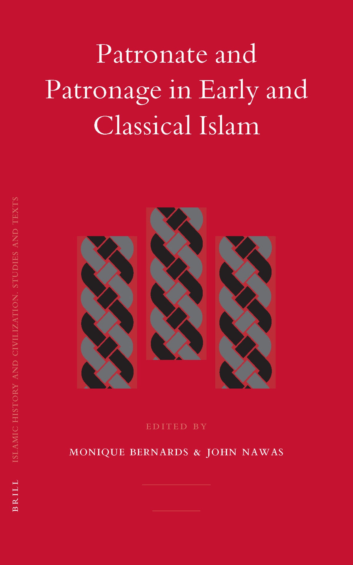 Cover image for Patronate and Patronage in Early and Classical Islam ISBN 9789004144804