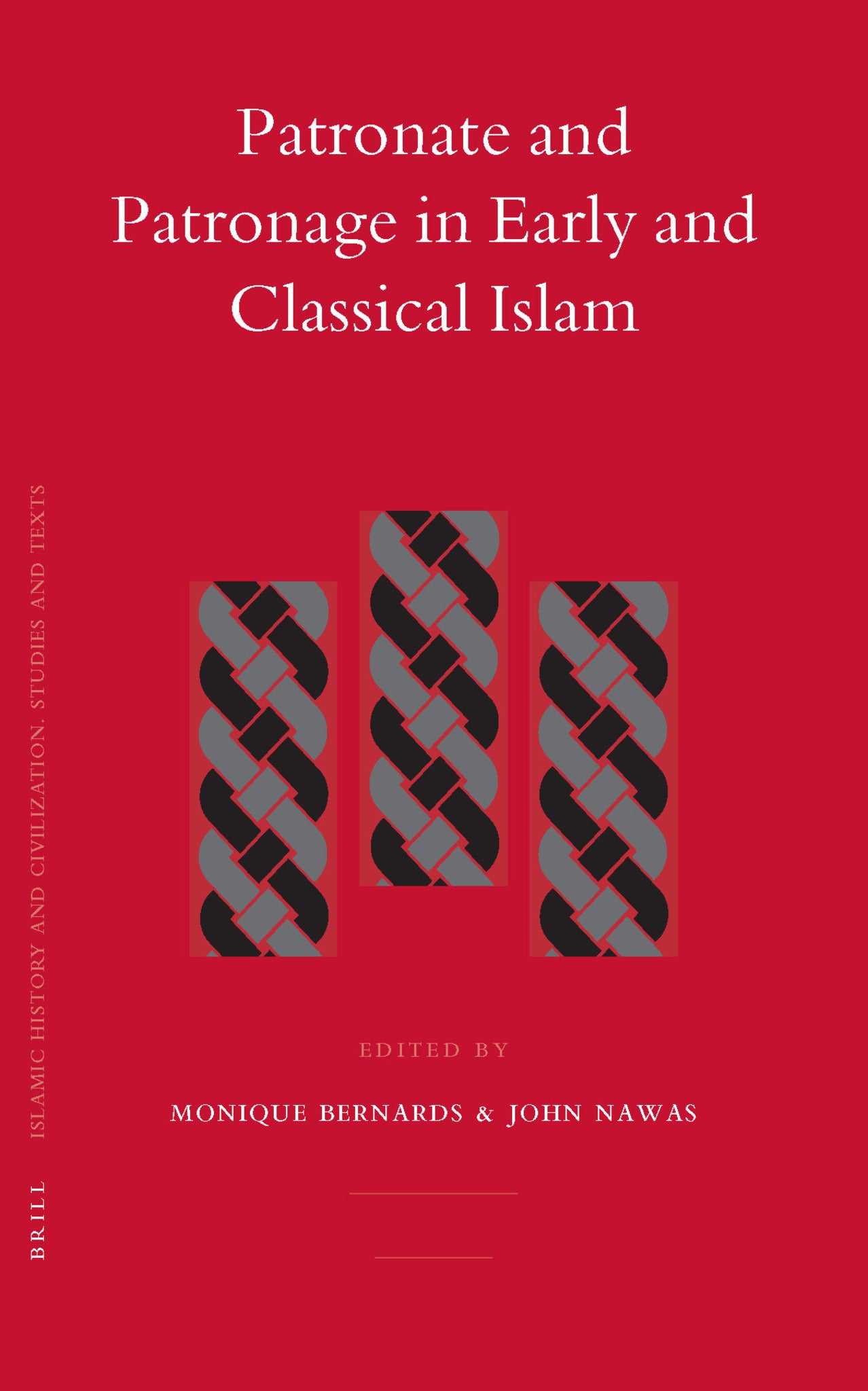 Cover image for Patronate and Patronage in Early and Classical Islam ISBN 9789004144804
