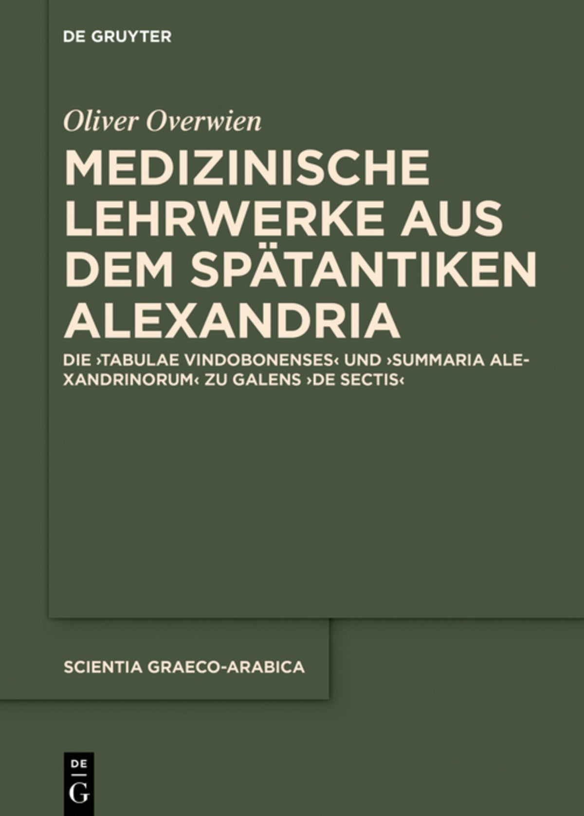 Cover image for Medizinische Lehrwerke aus dem spätantiken Alexandria ISBN 9783110626933