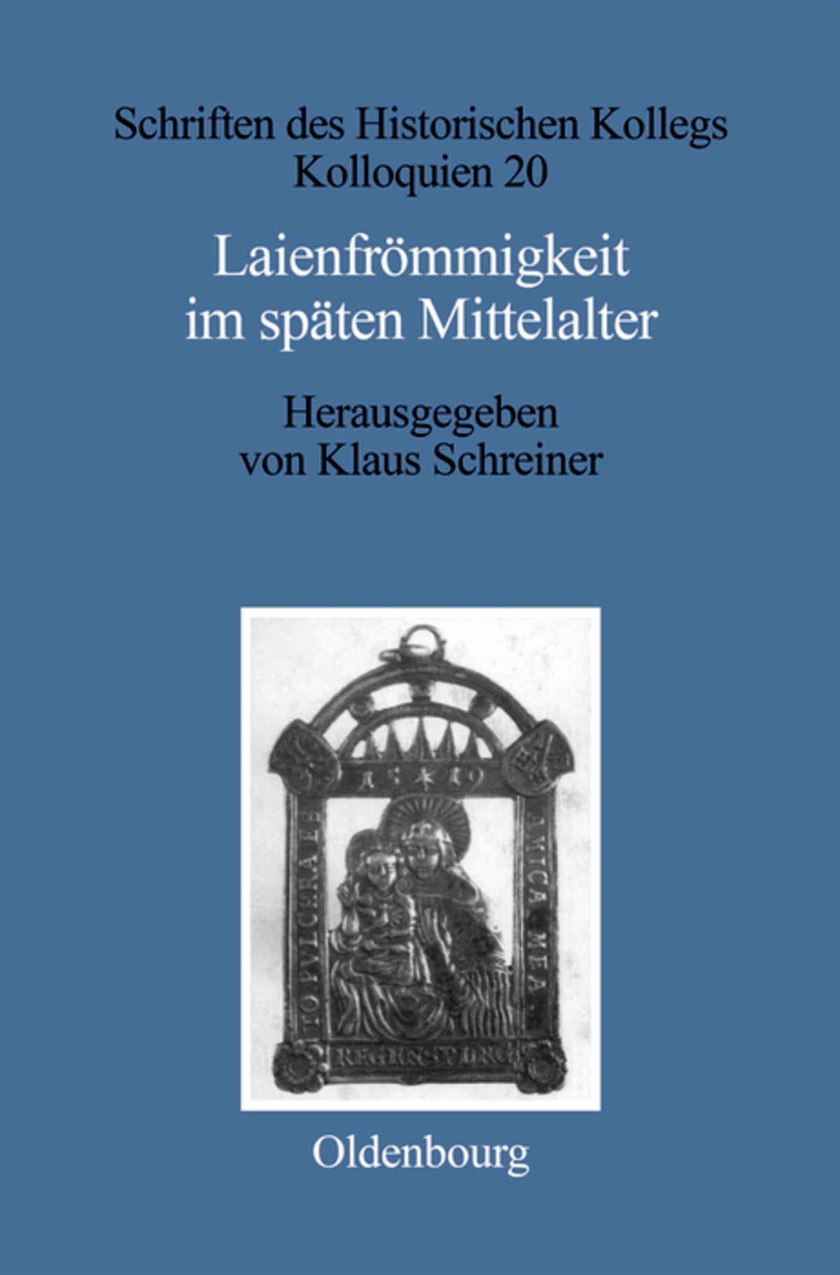 Cover image for Laienfrömmigkeit im späten Mittelalter ISBN 9783486559026