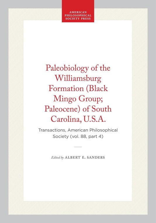 Paleobiology of the Williamsburg Formation (Black Mingo Group; Paleocene) of South Carolina, U.S.A.