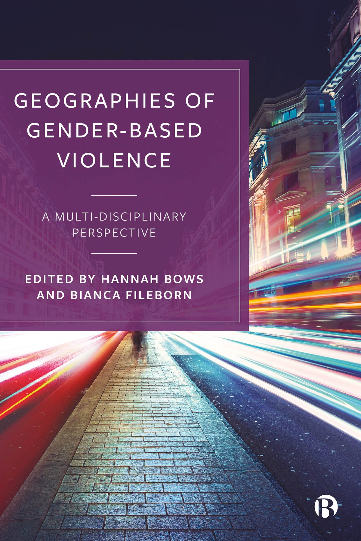Cover image for Geographies of Gender-Based Violence ISBN 9781529214499