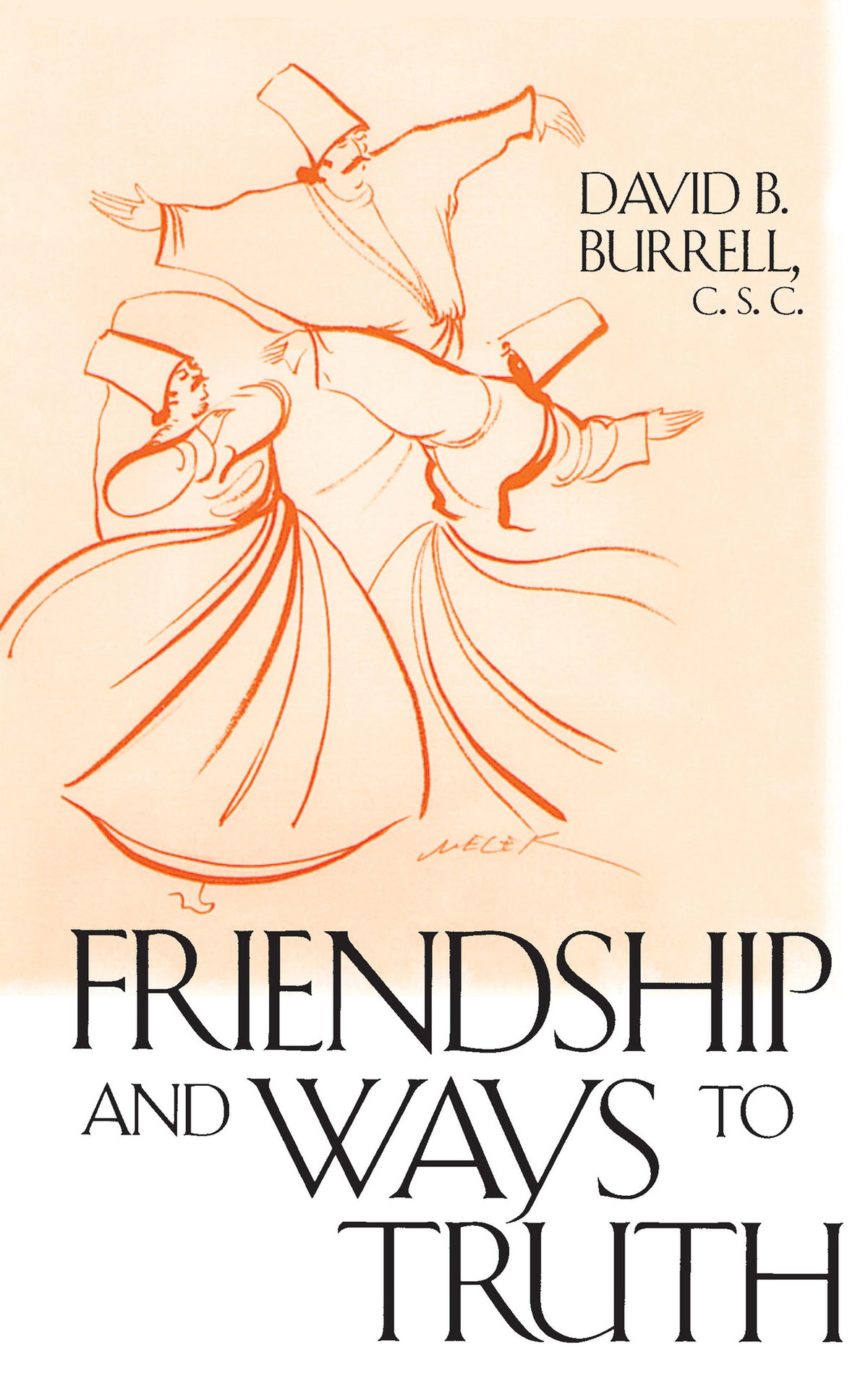 Cover image for Friendship and Ways to Truth ISBN 9780268028596