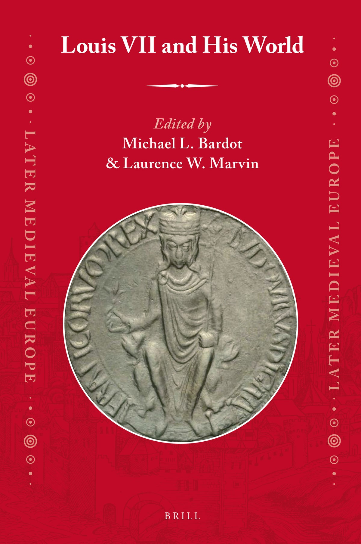 Cover image for Louis VII and His World ISBN 9789004315167