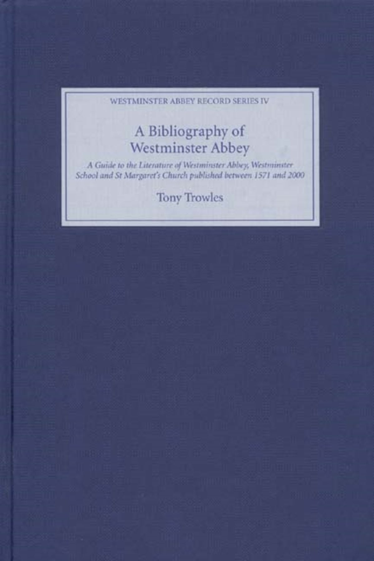Cover image for A Bibliography of Westminster Abbey ISBN 9781843831549
