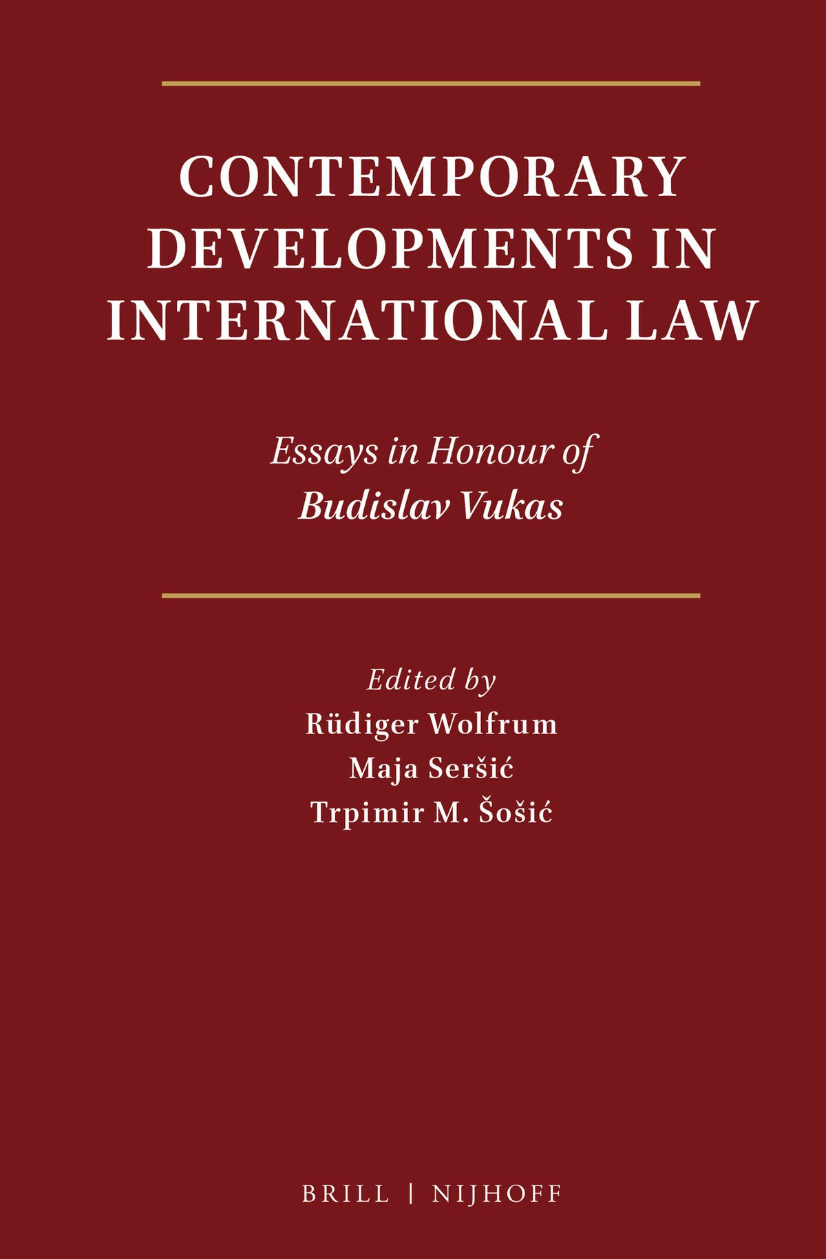 Cover image for Contemporary Developments in International Law ISBN 9789004245310