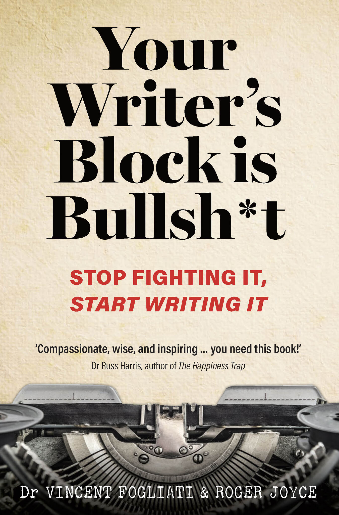 Your Writer’s Block Is Bullsh*t