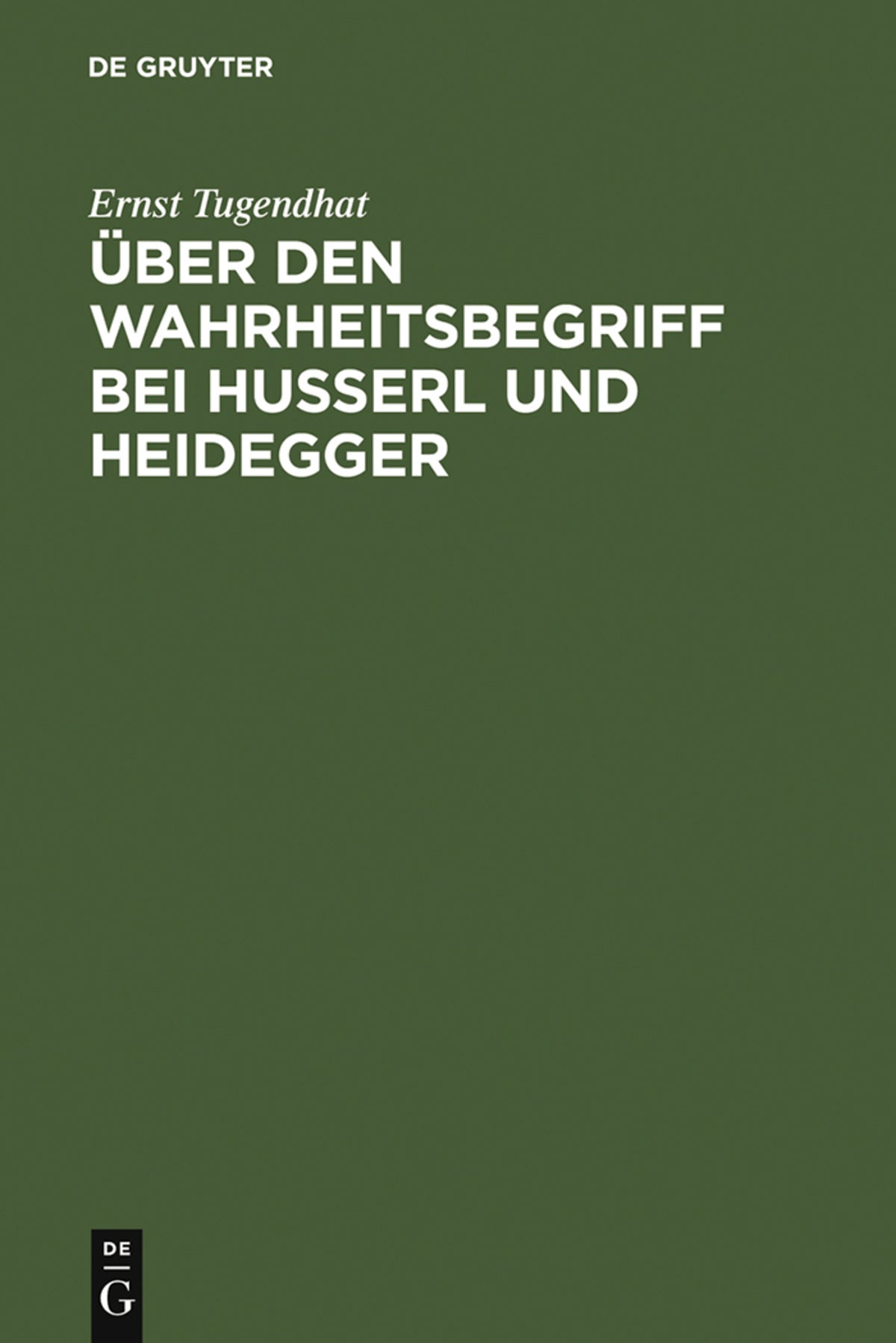 Cover image for Über den Wahrheitsbegriff bei Husserl und Heidegger ISBN 9783111154664