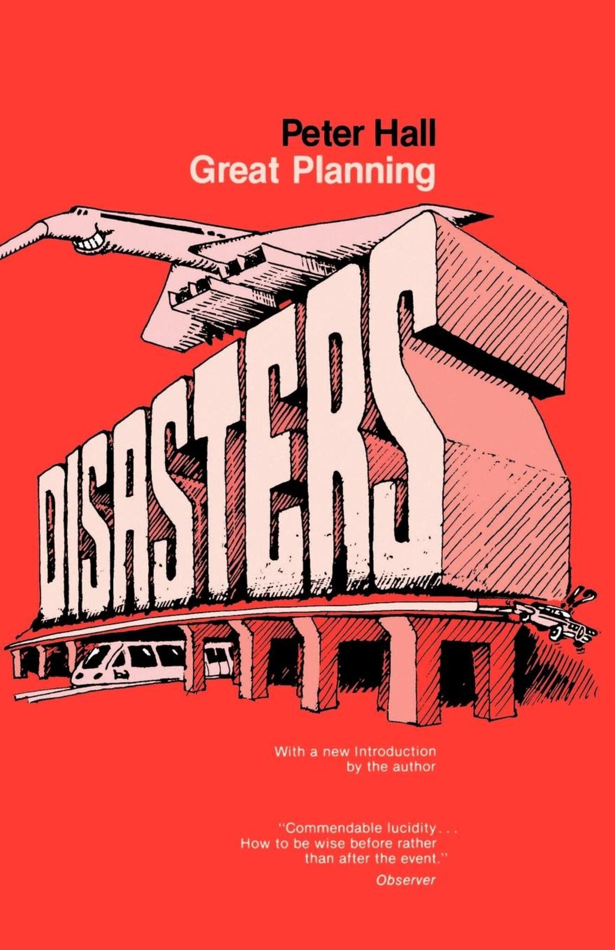 Cover image for Great Planning Disasters ISBN 9780520046078