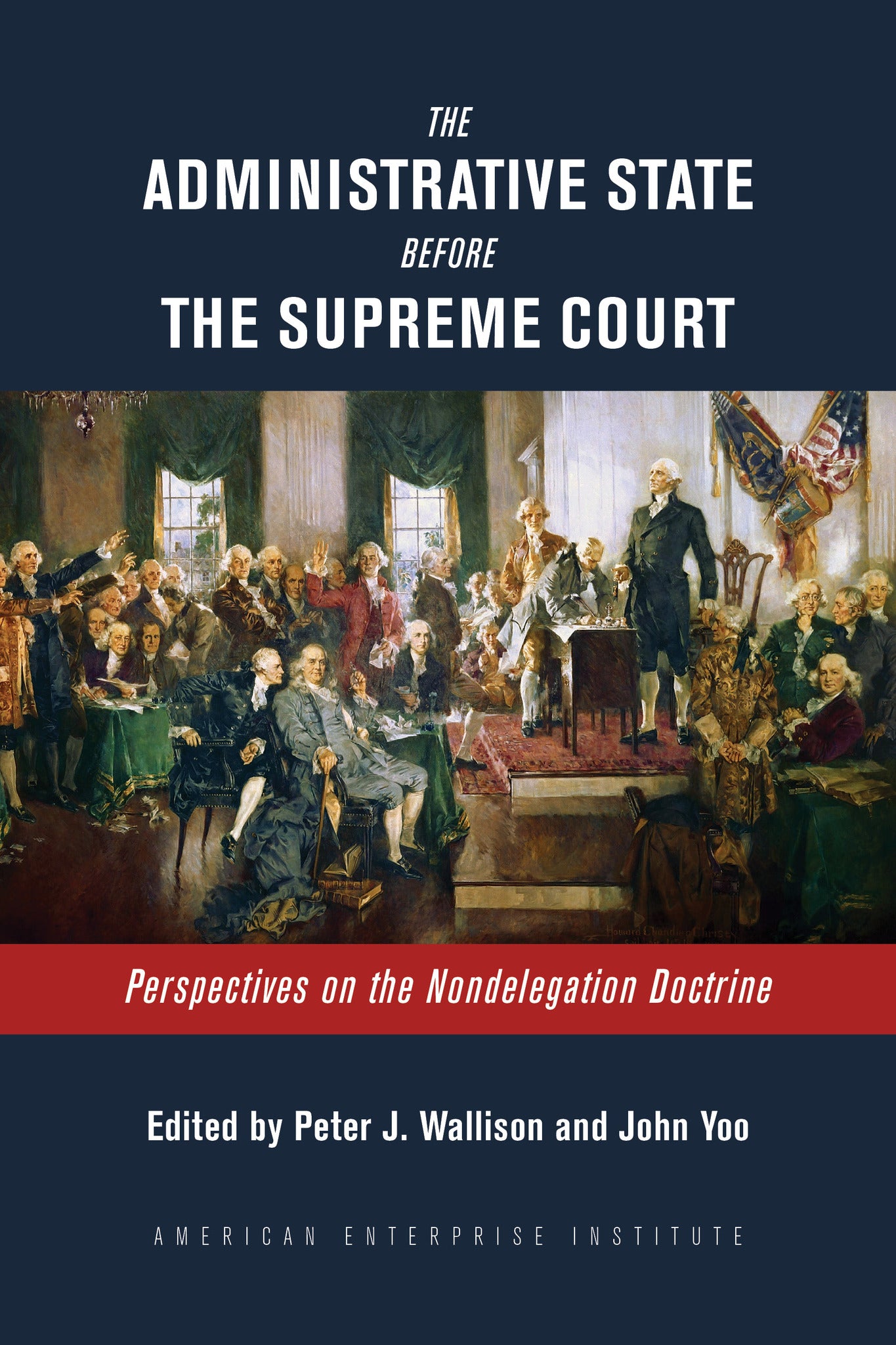 Cover image for The Administrative State Before the Supreme Court ISBN 9780844750422