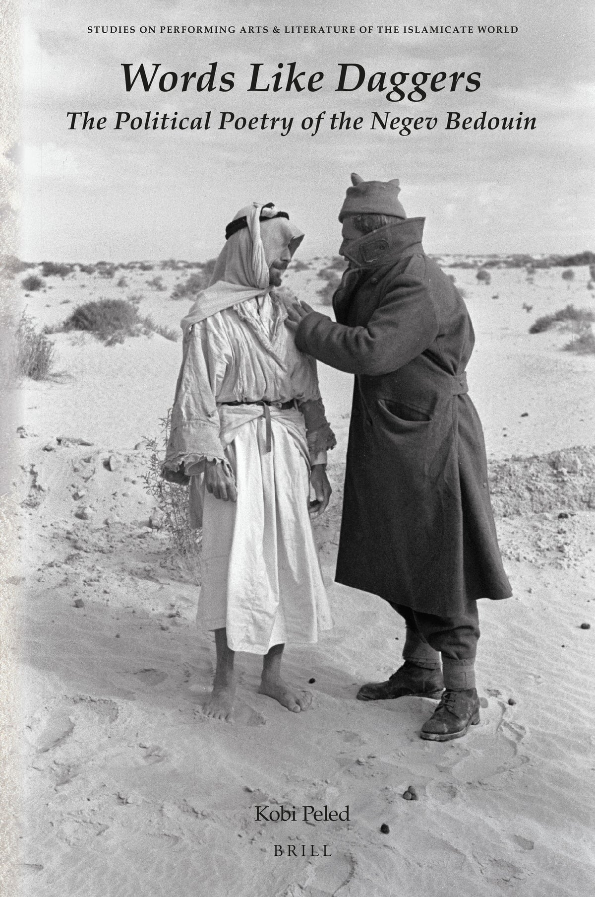 Cover image for Words Like Daggers: The Political Poetry of the Negev Bedouin ISBN 9789004501812