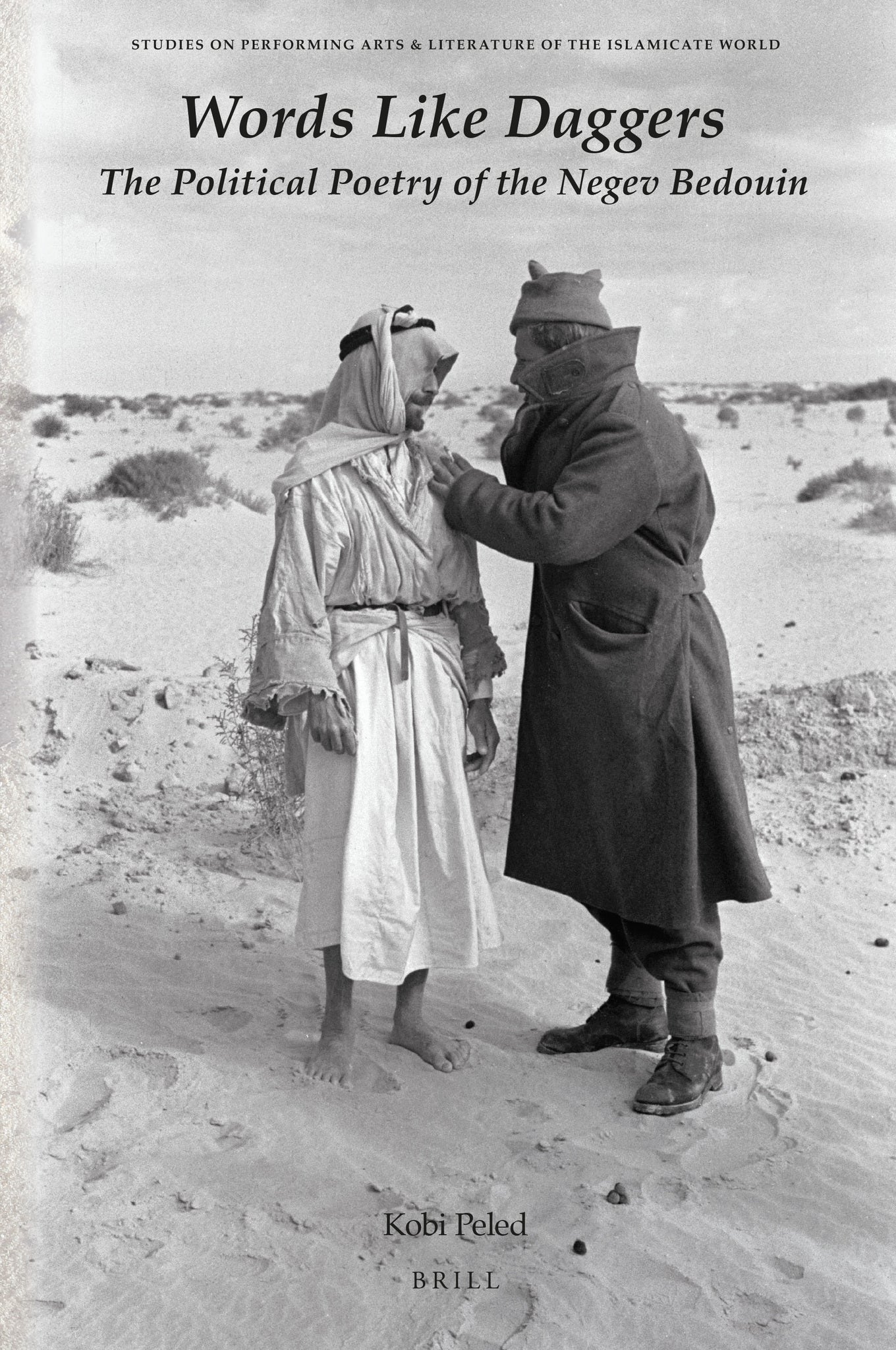 Cover image for Words Like Daggers: The Political Poetry of the Negev Bedouin ISBN 9789004501812