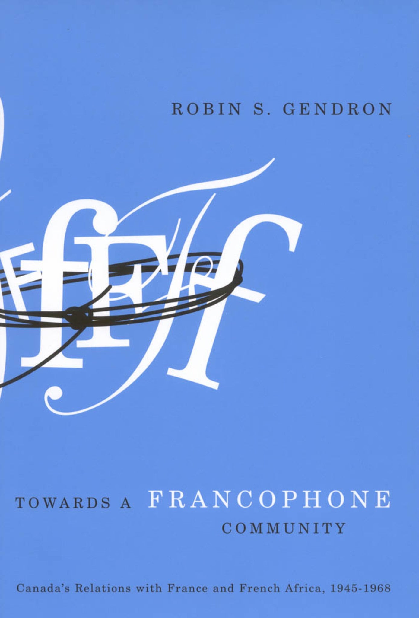 Cover image for Towards a Francophone Community ISBN 9780773578579