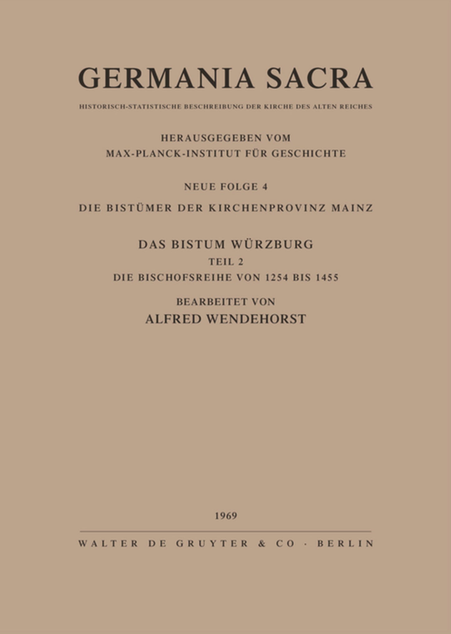 Die Bistümer der Kirchenprovinz Mainz. Das Bistum Würzburg II. Die Bischofsreihe von 1254 bis 1455
