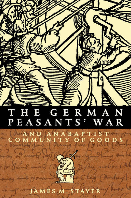 The German Peasants' War and Anabaptist Community of Goods