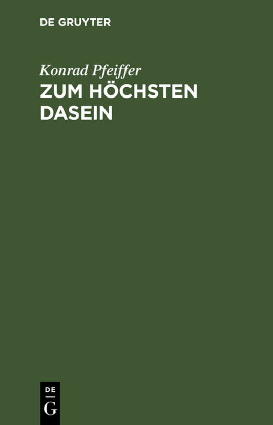 Zum höchsten Dasein