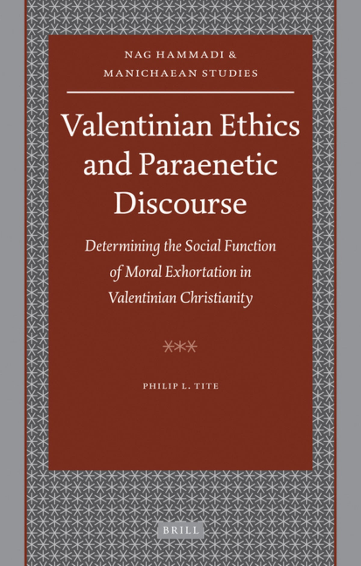 Valentinian Ethics and Paraenetic Discourse