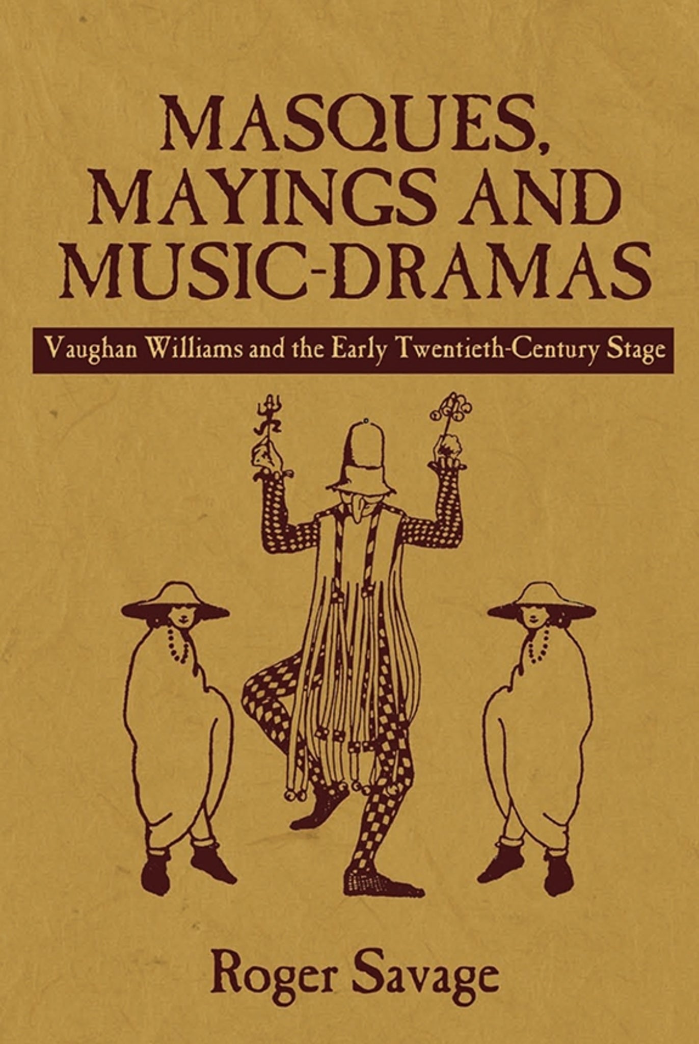 Cover image for Masques, Mayings and Music-Dramas ISBN 9781843839194
