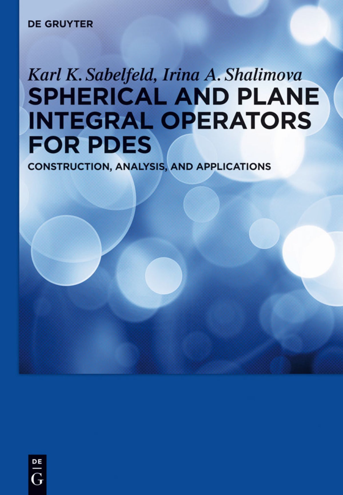 Cover image for Spherical and Plane Integral Operators for PDEs ISBN 9783110315295