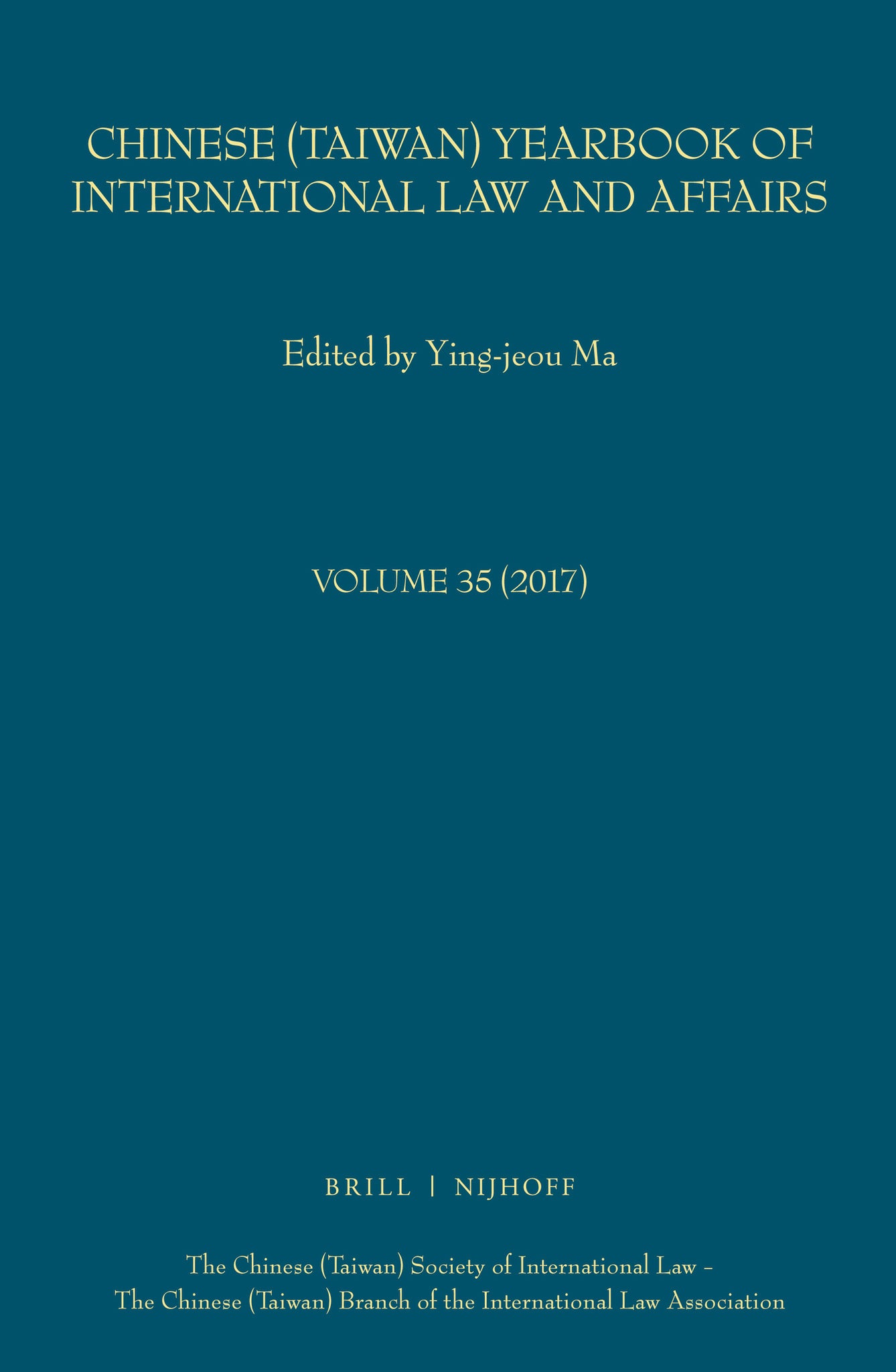 Chinese (Taiwan) Yearbook of International Law and Affairs, Volume 35 (2017)
