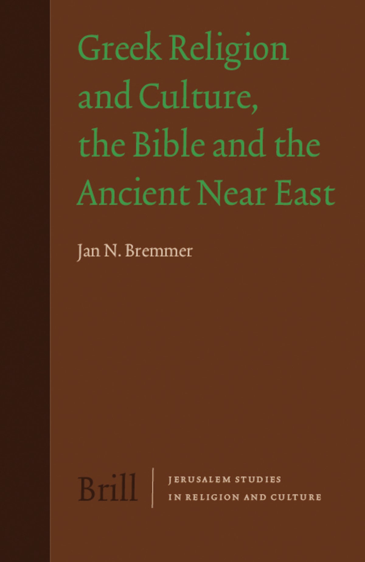 Cover image for Greek Religion and Culture, the Bible and the Ancient Near East ISBN 9789004164734