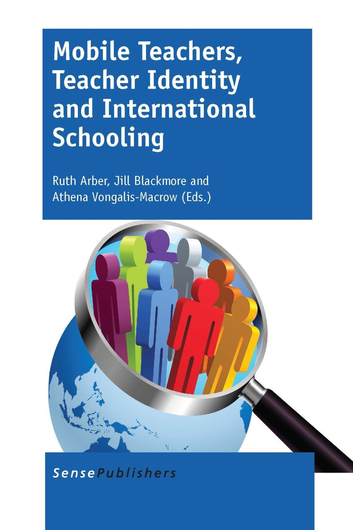 Cover image for Mobile Teachers, Teacher Identity and International Schooling ISBN 9789462098985