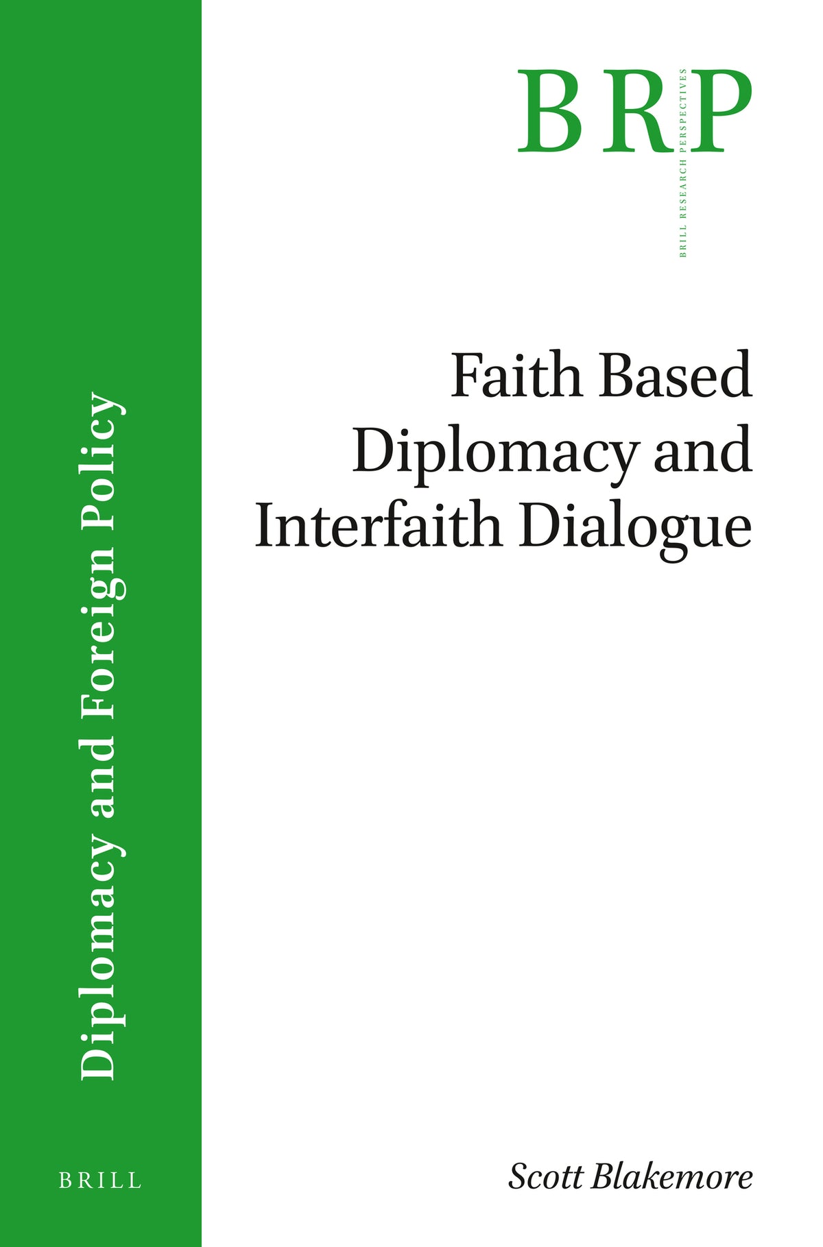Cover image for Faith-based Diplomacy and Interfaith Dialogue ISBN 9789004408920
