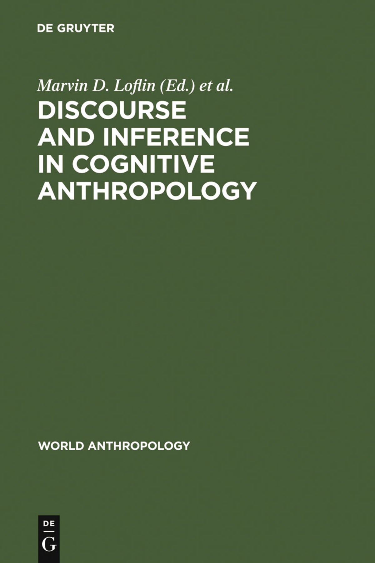 Cover image for Discourse and Inference in Cognitive Anthropology ISBN 9789027976307