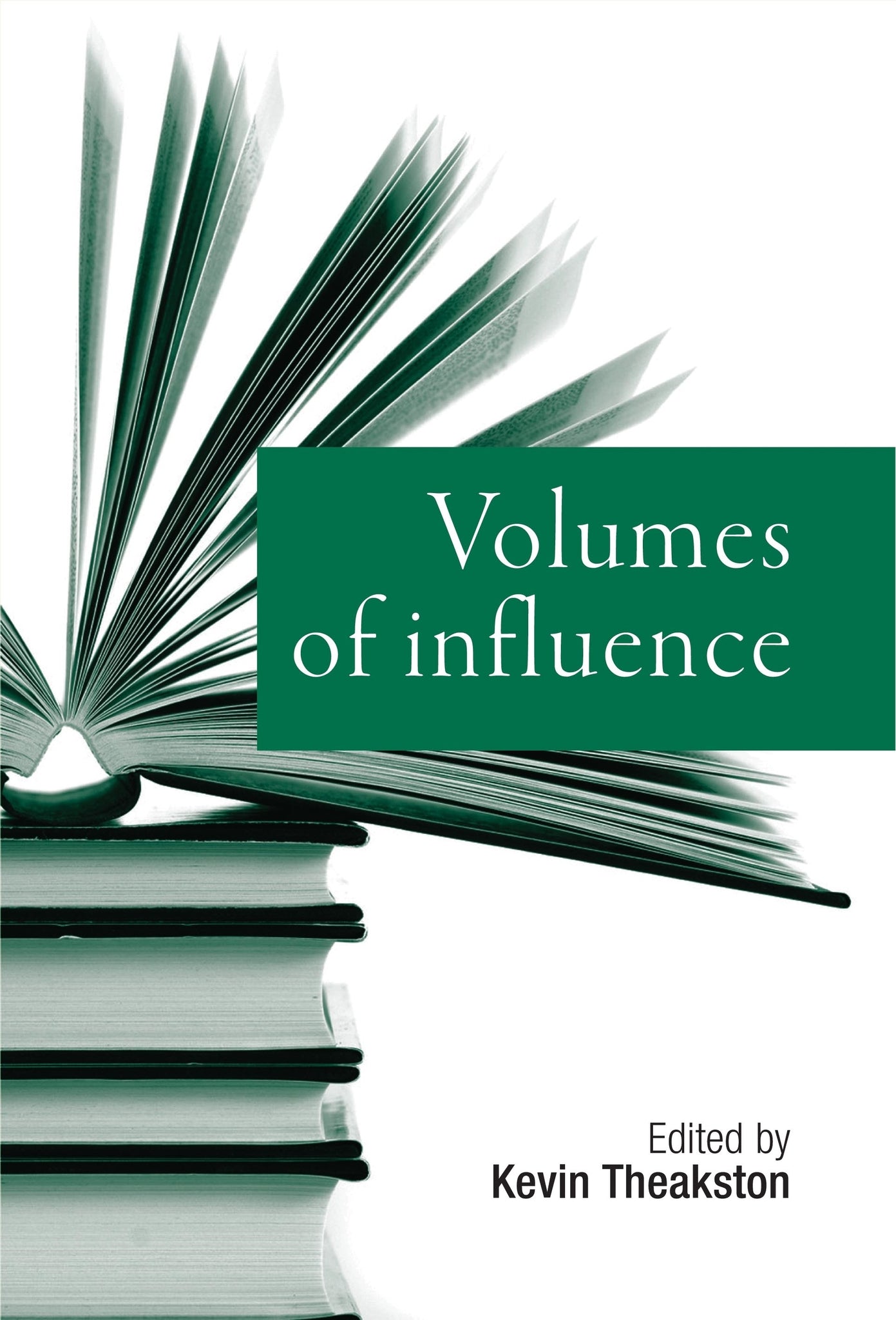 Cover image for Volumes of Influence ISBN 9780719083037