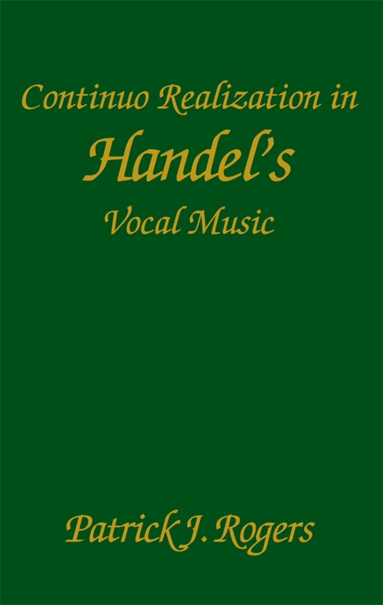 Cover image for Continuo Realization in Handel's Vocal Music ISBN 9781580463614