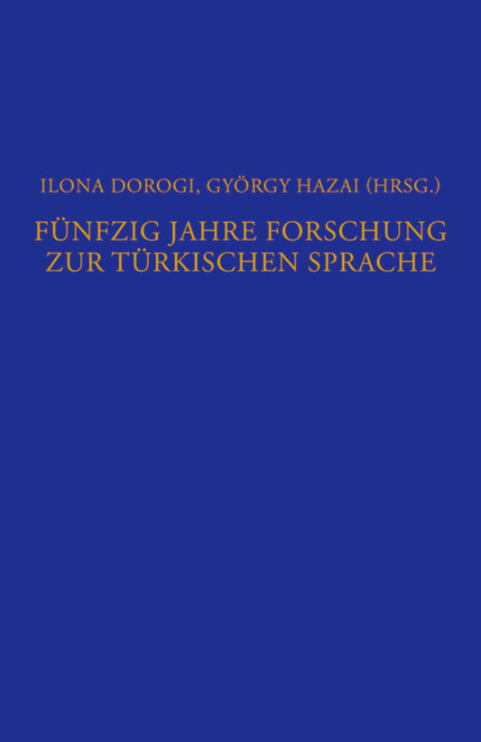 Fünfzig Jahre Forschung zur türkischen Sprache