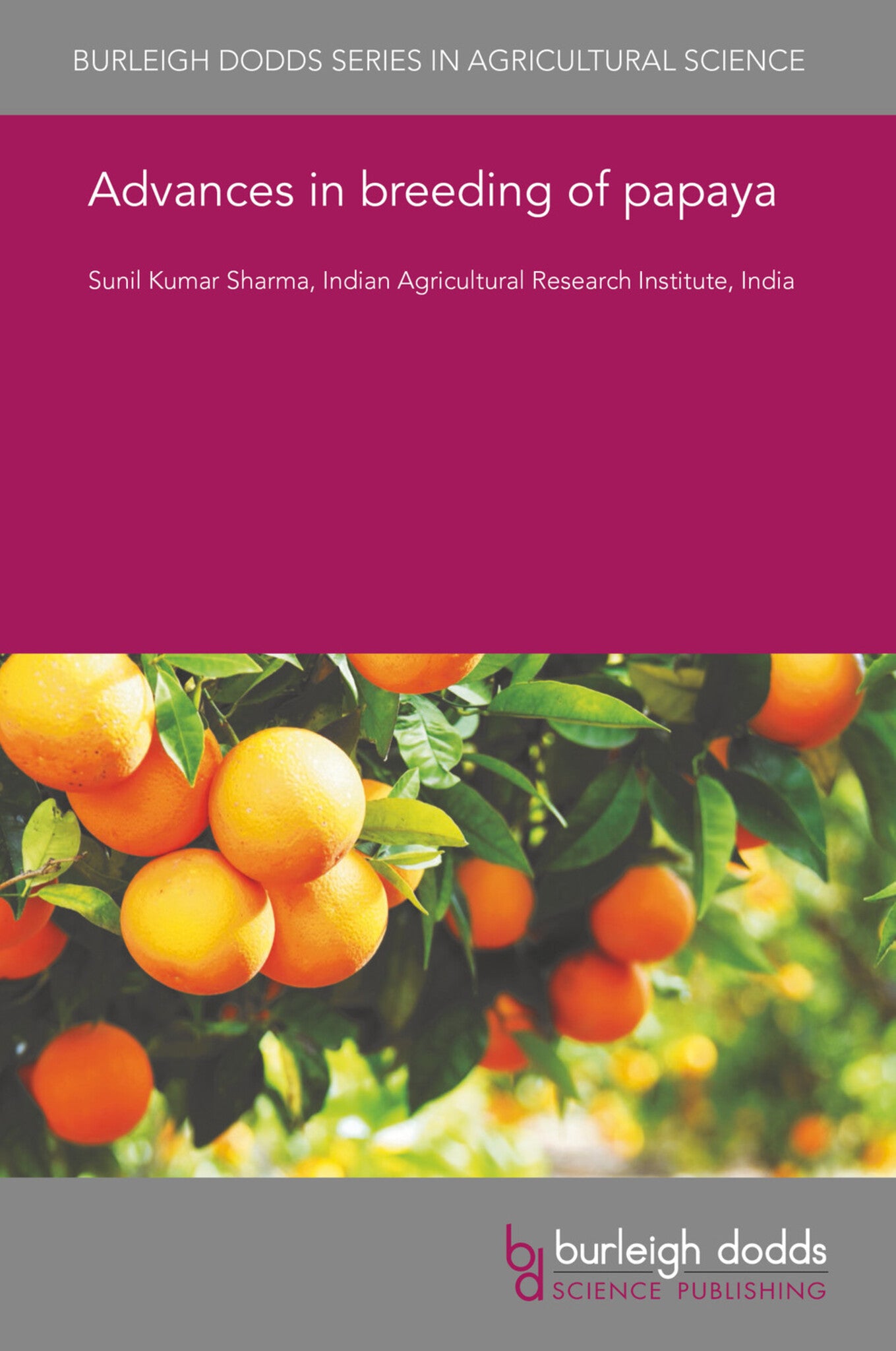 Cover image for Advances in breeding of papaya ISBN 9781786765475