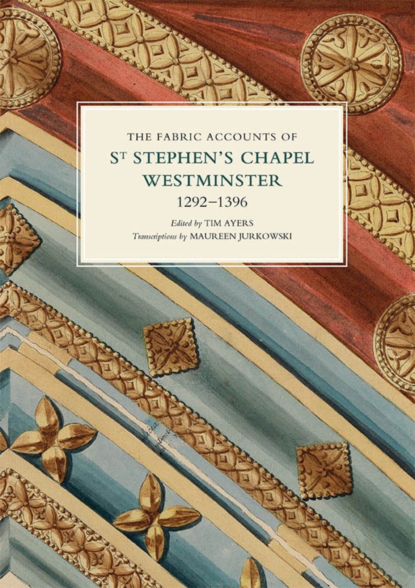 Cover image for The Fabric Accounts of St Stephen's Chapel, Westminster, 1292-1396 ISBN 9781783274444