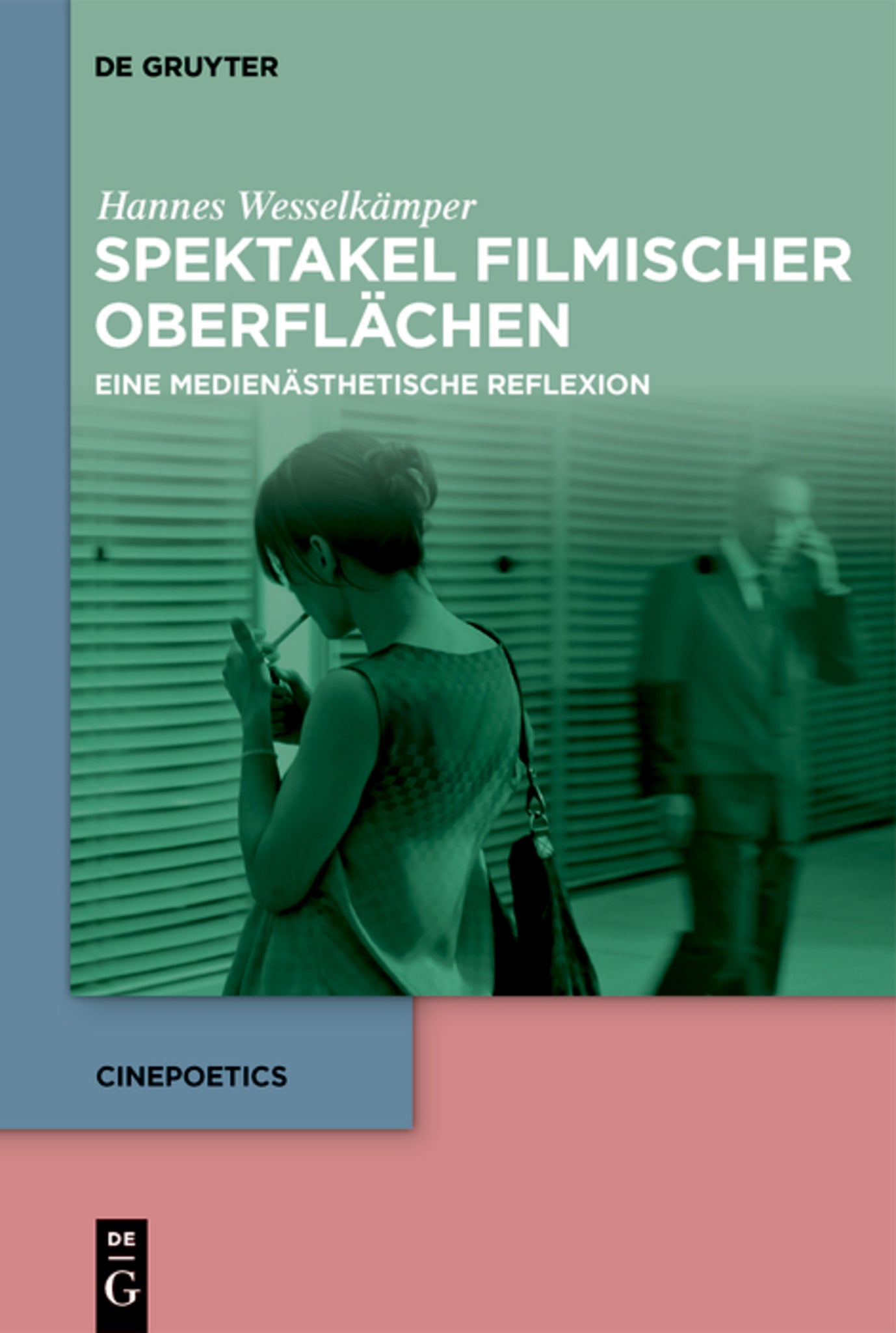 Spektakel filmischer Oberflächen