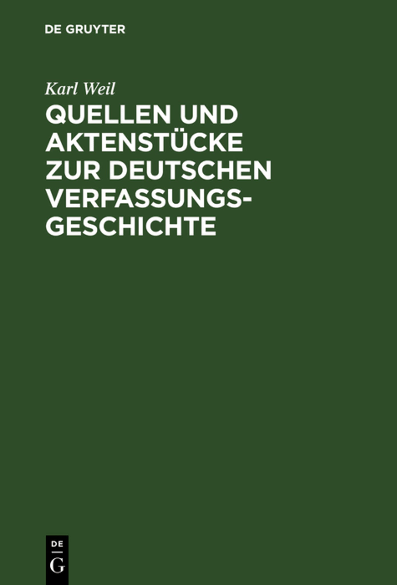 Quellen und Aktenstücke zur deutschen Verfassungsgeschichte