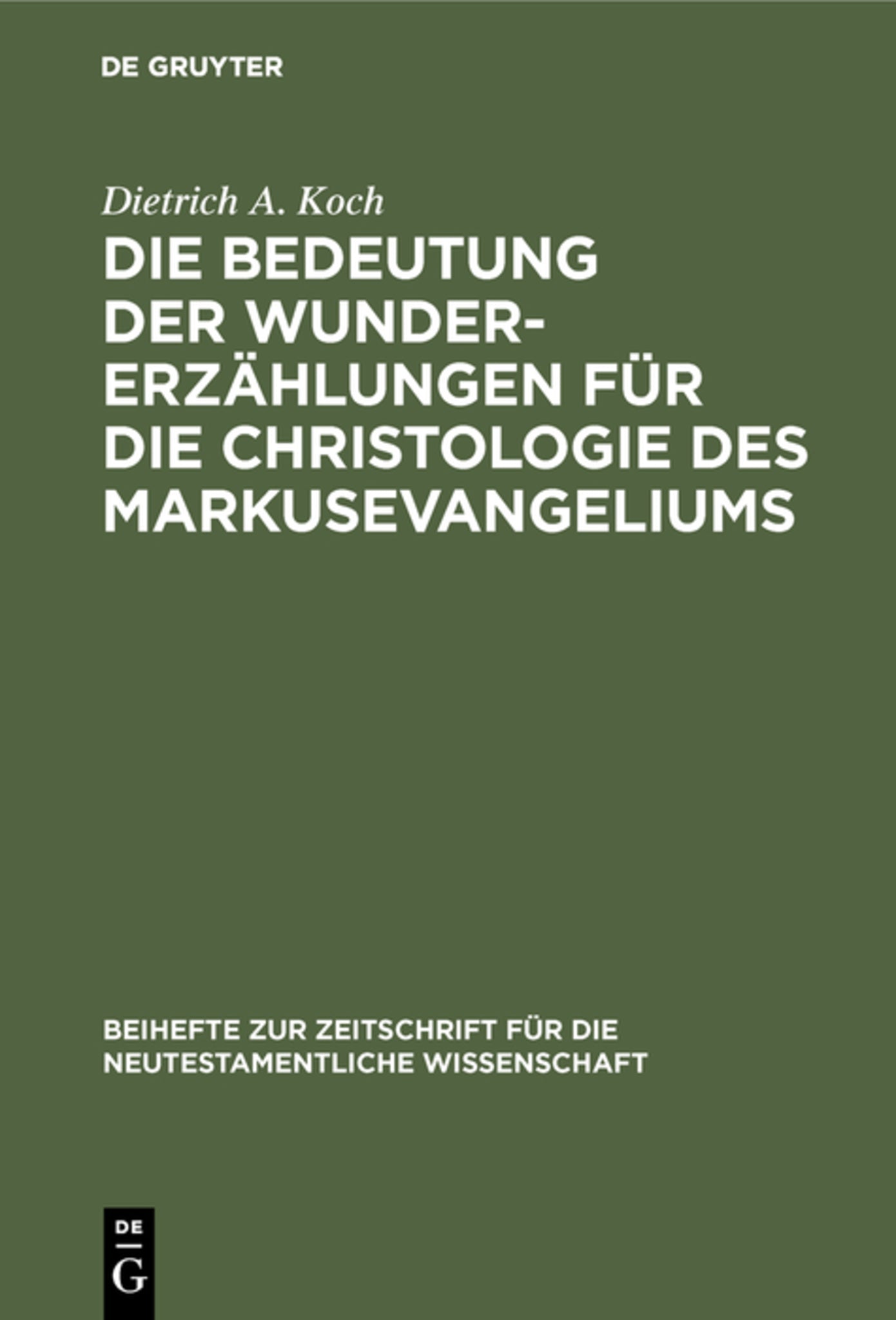 Die Bedeutung der Wundererzählungen für die Christologie des Markusevangeliums