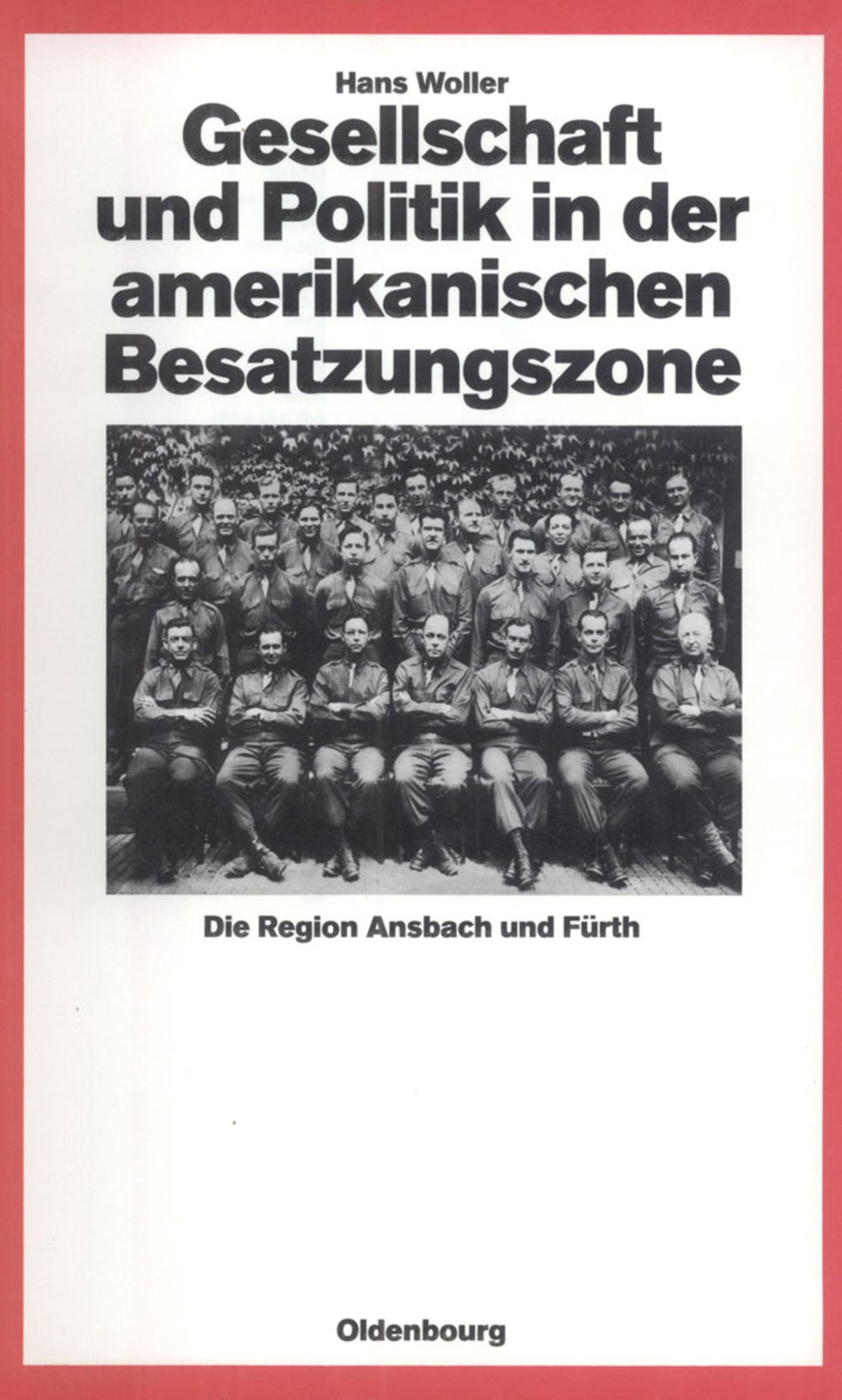 Cover image for Gesellschaft und Politik in der amerikanischen Besatzungszone ISBN 9783486538410