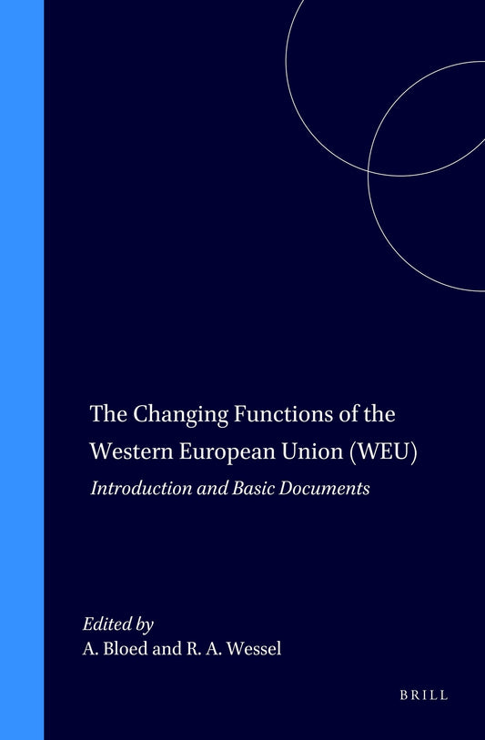 The Changing Functions of the Western European Union (WEU)